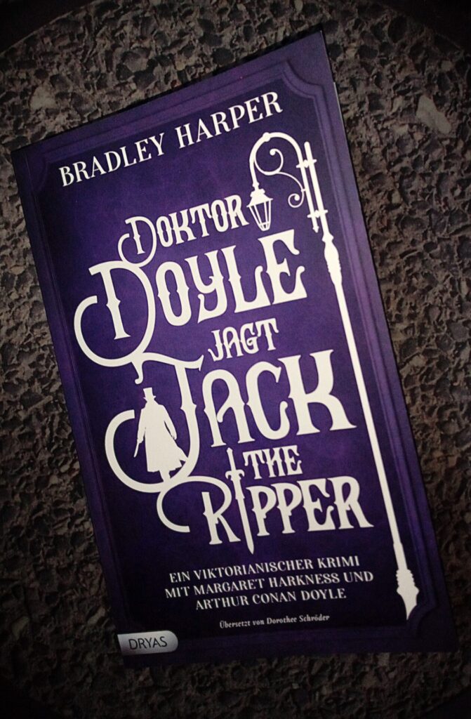 »Doktor Doyle jagt Jack The Ripper« – Bradley Harper (2024)